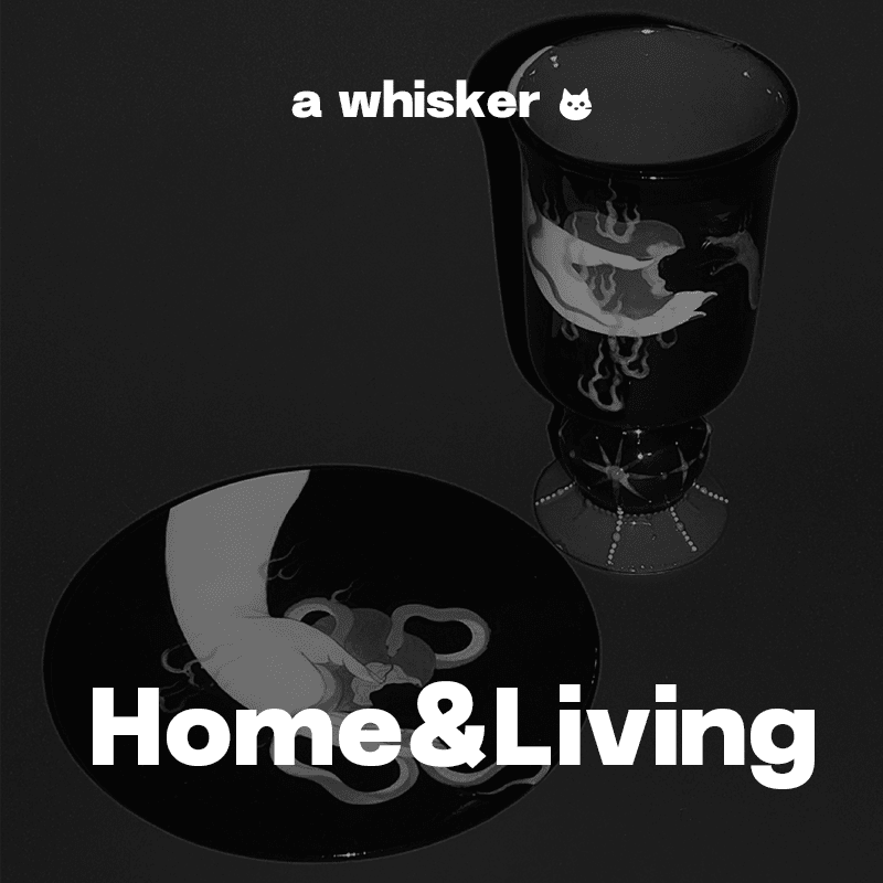 Home&Living - Awhisker